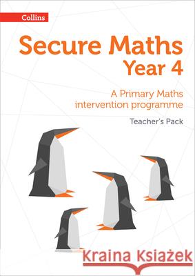 Secure Maths - Secure Year 4 Maths Teacher's Pack: A Primary Maths Intervention Programme Hodge, Paul 9780008221478 HarperCollins Publishers