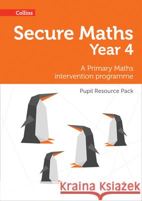 Secure Year 4 Maths Pupil Resource Pack Paul Hodge 9780008221485 HarperCollins Publishers