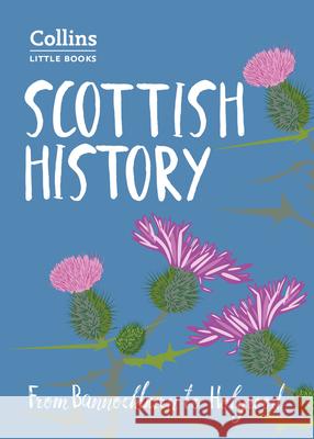 Scottish History: From Bannockburn to Holyrood Abernethy John 9780008251109 HarperCollins Publishers