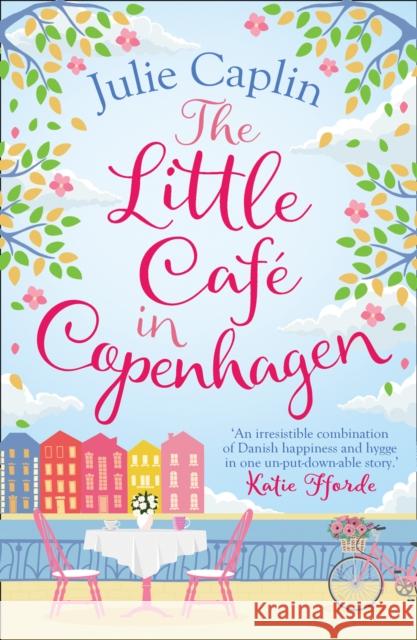 The Little Cafe in Copenhagen Caplin, Julie 9780008259747 HarperCollins Publishers