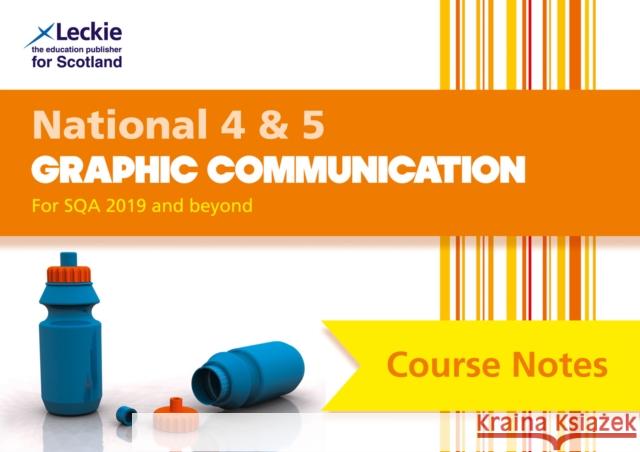 National 4/5 Graphic Communication: Comprehensive Textbook to Learn Cfe Topics Linton, Peter|||Hunter|||Leckie, Leckie and 9780008282202