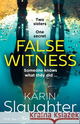 False Witness Karin Slaughter 9780008303549 HarperCollins Publishers