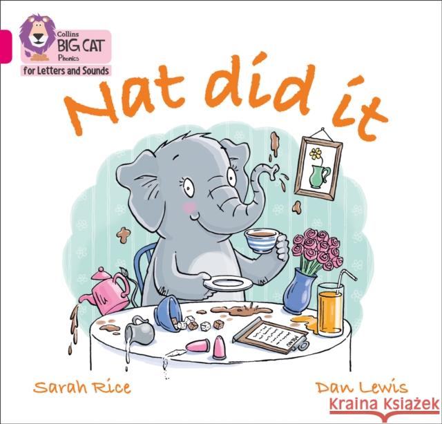 Nat Did It: Band 01a/Pink a Sarah Rice Collins Big Cat 9780008351885 HarperCollins Publishers