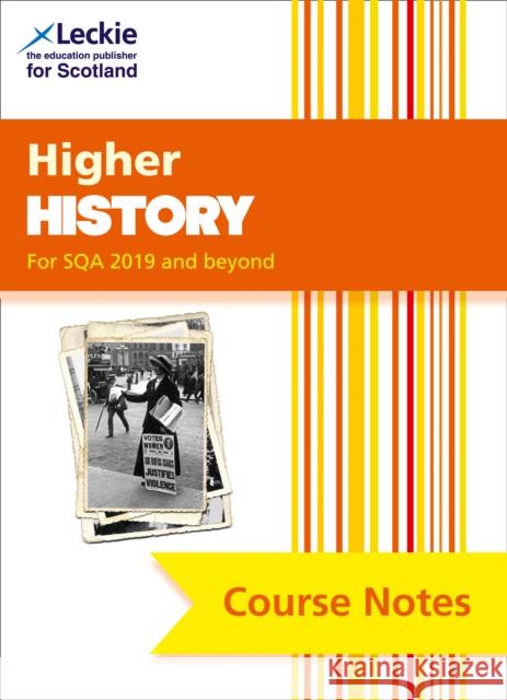 Higher History (second edition): Comprehensive Textbook to Learn Cfe Topics Leckie 9780008383497