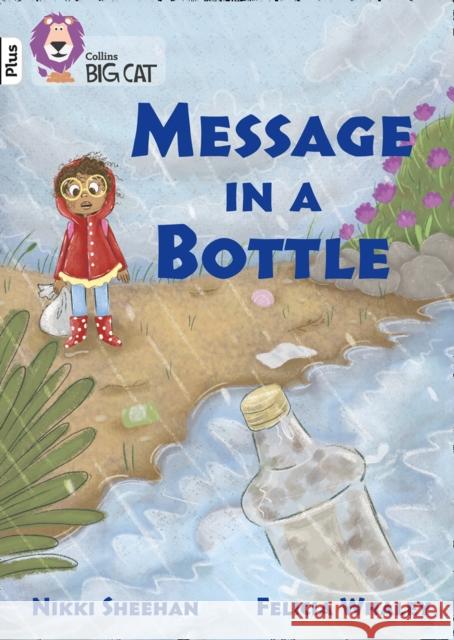 Message in a Bottle: Band 10+/White Plus Nikki Sheehan Collins Big Cat 9780008398965 HarperCollins Publishers