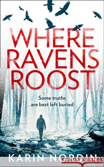 Where Ravens Roost Karin Nordin 9780008455521 HarperCollins Publishers