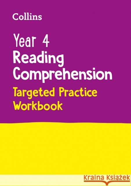 Year 4 Reading Comprehension Targeted Practice Workbook: Ideal for Use at Home Collins KS2 9780008467586 HarperCollins Publishers