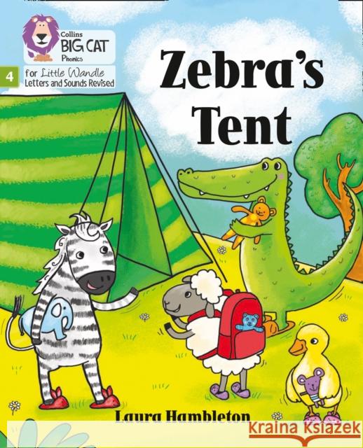 Zebra's Tent: Phase 4 Set 2 Laura Hambleton 9780008504175 HarperCollins Publishers