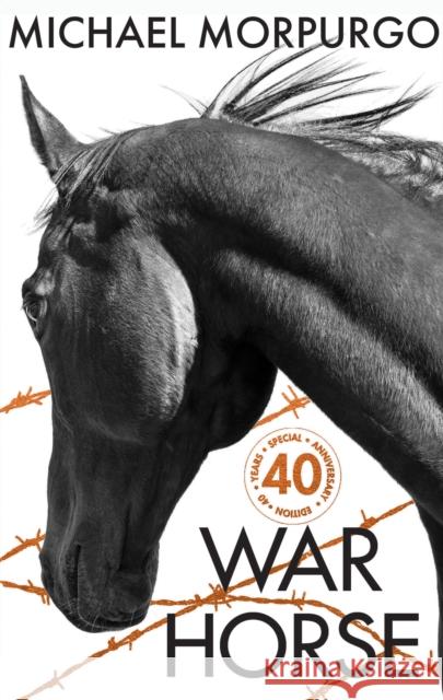 War Horse 40th Anniversary Edition Michael Morpurgo 9780008535711