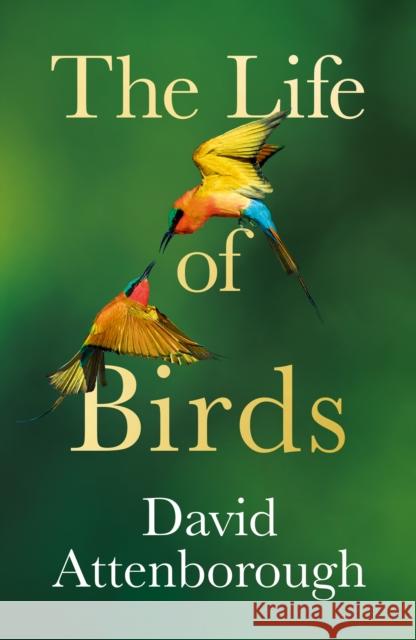 The Life of Birds David Attenborough 9780008638955