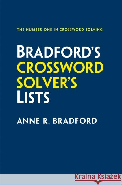Bradford’s Crossword Solver’s Lists: More Than 100,000 Solutions for Cryptic and Quick Puzzles in 500 Subject Lists Collins Puzzles 9780008673017 HarperCollins Publishers
