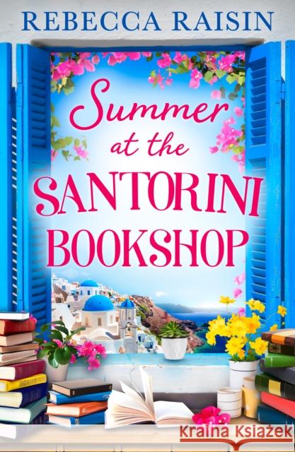 Summer at the Santorini Bookshop Rebecca Raisin 9780008673383 HarperCollins Publishers