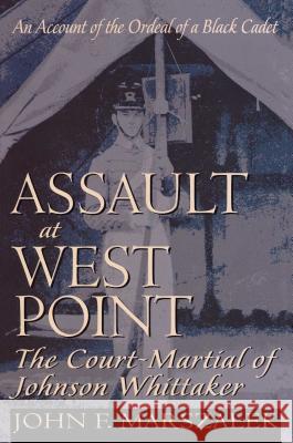 Assault at West Point: The Court-Martial of Johnson Whittaker Marszalek, John 9780020345152