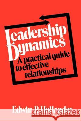 Leadership Dynamics Edwin P. Hollander 9780029148303 Simon & Schuster