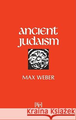 Ancient Judaism Max Weber Don Martindale Hans H. Gerth 9780029341308