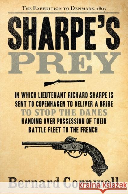 Sharpe's Prey: The Expedition to Denmark, 1807 Bernard Cornwell 9780060084530 HarperCollins Publishers