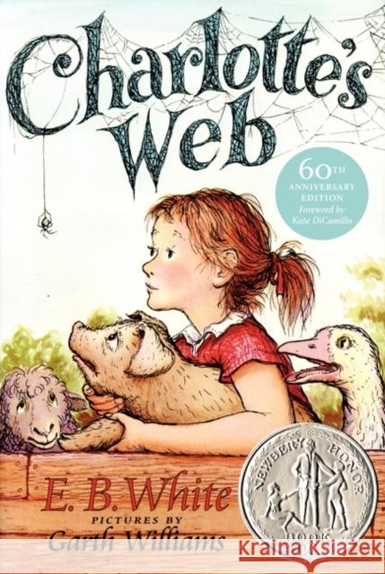 Charlotte's Web E. B. White Garth Williams Garth Williams 9780060263850 HarperCollins Publishers