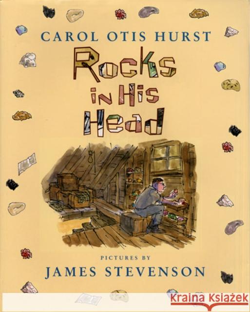 Rocks in His Head Carol Otis Hurst James Stevenson 9780060294038 Greenwillow Books
