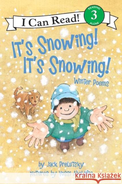 It's Snowing! It's Snowing!: Winter Poems Jack Prelutsky Yossi Abolafia 9780060537173 HarperTrophy