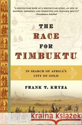 The Race for Timbuktu: In Search of Africa's City of Gold Frank T. Kryza 9780060560652 Harper Perennial