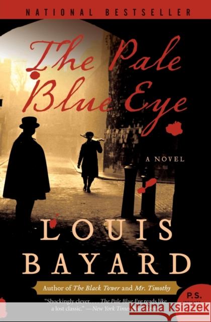 The Pale Blue Eye Louis Bayard 9780060733988 Harper Perennial