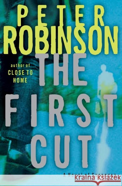 The First Cut Peter Robinson 9780060735357 Dark Alley
