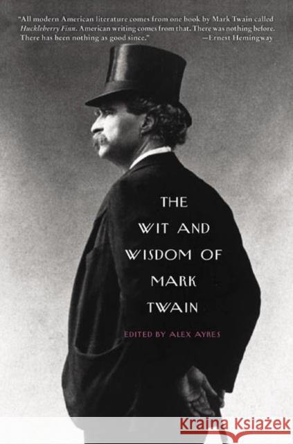 The Wit and Wisdom of Mark Twain Mark Twain Alex Ayres 9780060751043 Harper Perennial