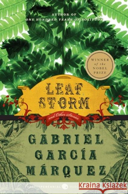 Leaf Storm: And Other Stories Gabriel Garci Gregory Rabassa 9780060751555 Harper Perennial