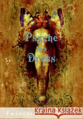 Psyche in a Dress Francesca Lia Block 9780060763763 HarperCollins