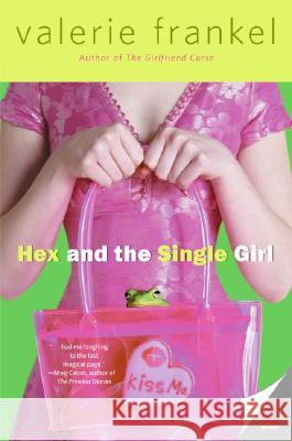 Hex and the Single Girl Valerie Frankel 9780060785543 Avon Books