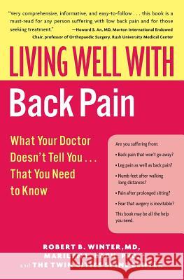 Living Well with Back Pain: What Your Doctor Doesn't Tell You...That You Need to Know Robert B. Winter Marilyn L. Bach 9780060792275 HarperCollins Publishers