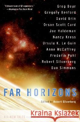 Far Horizons: All New Tales from the Greatest Worlds of Science Fiction Robert Silverberg 9780060817121