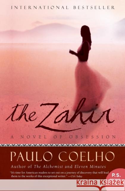 The Zahir: A Novel of Obsession Paulo Coelho Margaret Jull Costa 9780060832810 Harper Perennial