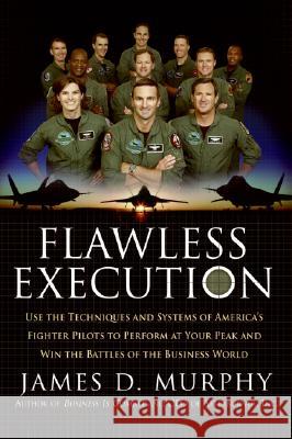 Flawless Execution Murphy, James D. 9780060834166 ReganBooks