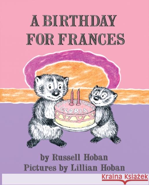 A Birthday for Frances Russell Hoban Lillian Hoban 9780060837952