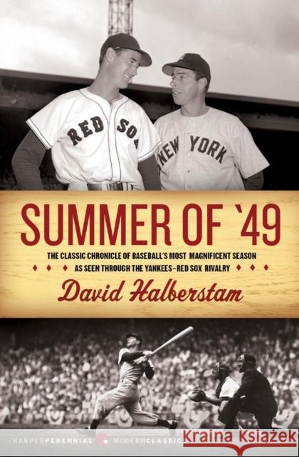 Summer of '49 David Halberstam 9780060884260 Harper Perennial Modern Classics