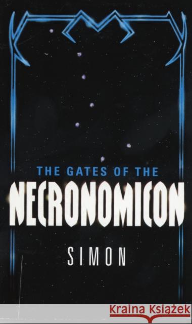 The Gates of the Necronomicon Simon 9780060890063 Avon Books