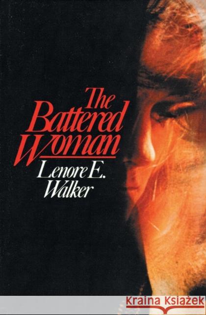 The Battered Woman Lenore E. A. Walker 9780060907426 Harper Perennial