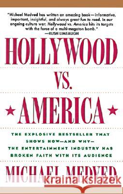 Hollywood vs. America Michael Medved 9780060924355 HarperCollins Publishers