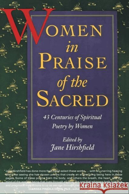 Women in Praise of the Sacred Jane Hirshfield 9780060925765 HarperCollins Publishers Inc