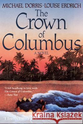 The Crown of Columbus Louise Erdrich Louise Erdich Michael Dorris 9780060931650