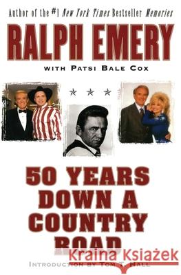 50 Years Down a Country Road Ralph Emery Patsi Bale Cox 9780060937034 HarperCollins Publishers
