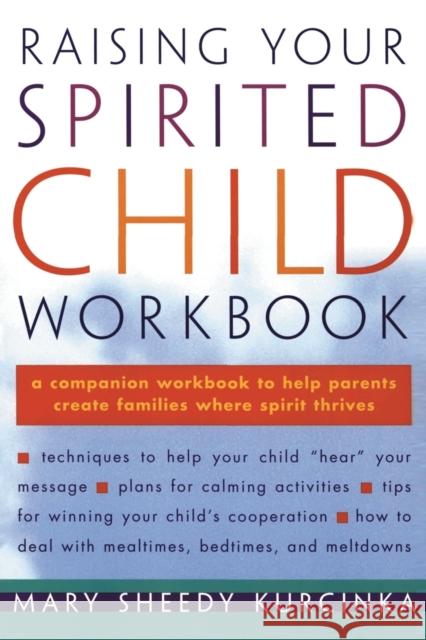 Raising Your Spirited Child Workbook Mary Sheedy Kurcinka 9780060952402