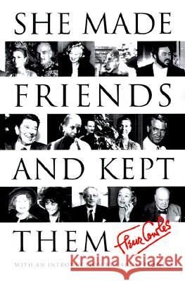 She Made Friends and Kept Them: An Anecdotal Memoir Fleur Cowles Carlos Fuentes Fleur Cowles 9780060955052 HarperCollins Publishers