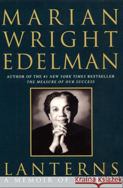 Lanterns: A Memoir of Mentors Marian Wright Edelman 9780060958596