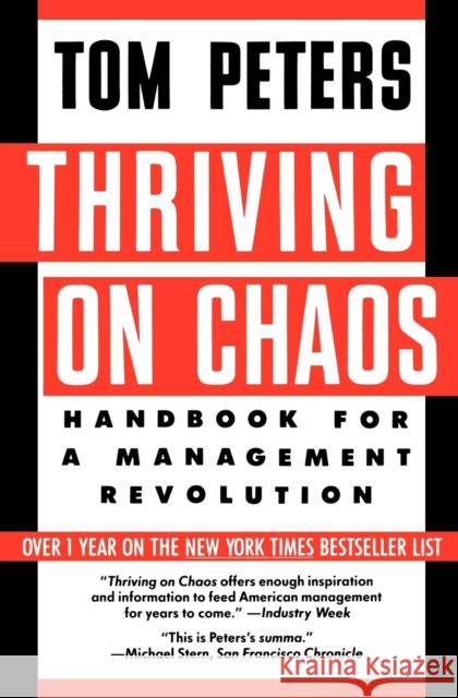 Thriving on Chaos: Handbook for a Management Revolution Tom Peters 9780060971847 HarperCollins Publishers