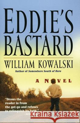 Eddie's Bastard William Kowalski 9780061098253 Harper Perennial