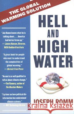 Hell and High Water: The Global Warming Solution Joe Romm 9780061172137 Harper Perennial