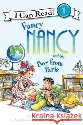 Fancy Nancy and the Boy from Paris Jane O'Connor Robin Preiss Glasser Ted Enik 9780061236099 HarperTrophy