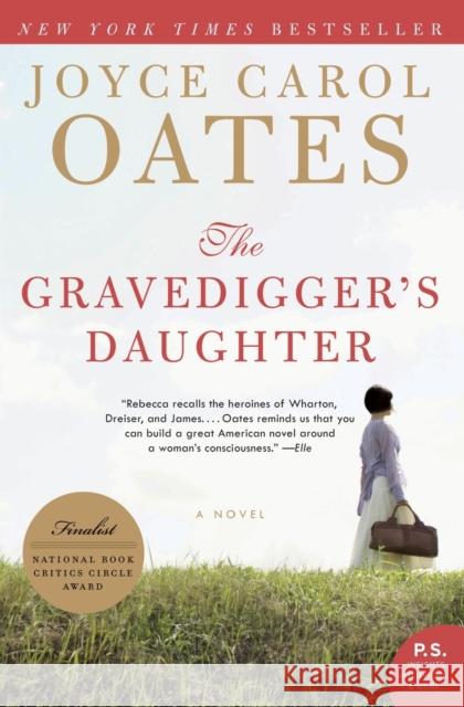 The Gravedigger's Daughter Joyce Carol Oates 9780061236839 Harper Perennial